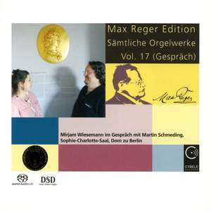 Max Reger Edition - Complete Organ Works Vol. 17