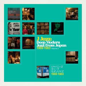 J Jazz - Deep Modern Jazz From Japan 1969 - 1983 Volume 2