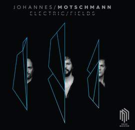 Johannes Motschmann: Electric Fields