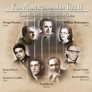 You Must Remember This Too: Classic Film Music Arranged For Guitar