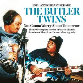 Not Gonna Worry About Tomorrow (25th Anniversary Reissue)
