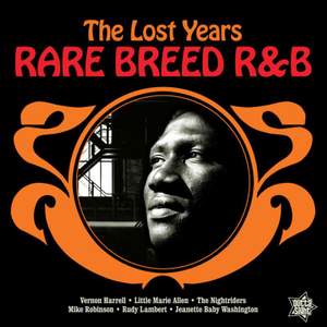 Rare Breed R&b: the Lost Years