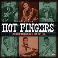 Hot Fingers - History of American Guitar Vol.2: 1951-1962