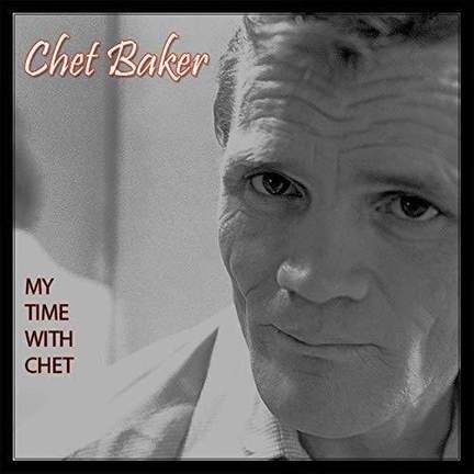 My Time With Chet