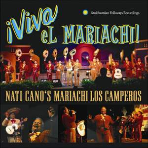 Viva El Mariachi! Nati Cano