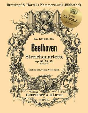 Ludwig van Beethoven: String Quartets Op. 59, Op. 74, and Op. 95