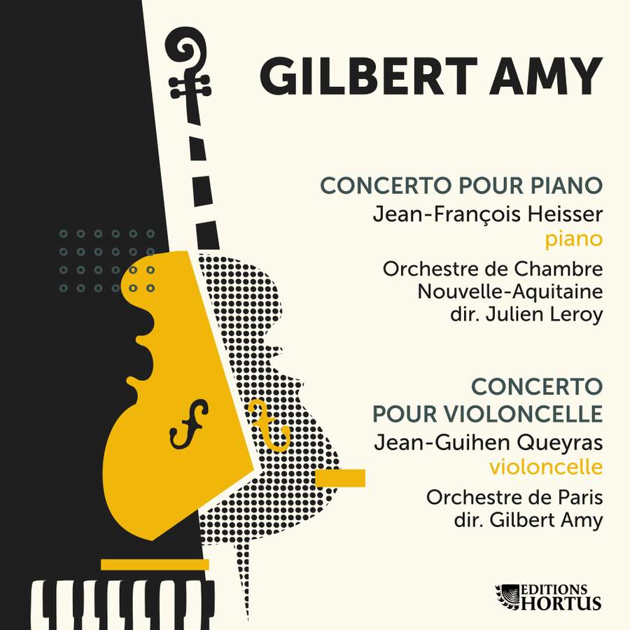 Gilbert Amy Concerto Pour Piano Et Concerto Pour Violoncelle Editions Hortus Download Presto Classical