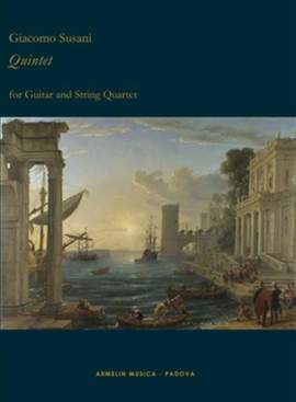 Giacomo Susani: Quintet for Guitar and String Quartet