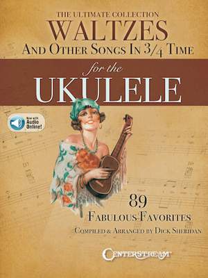 The Ultimate Collection of Waltzes for the Ukulele