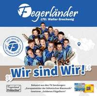 Walter Grechenig: Wir sind Wir! Fegerländer
