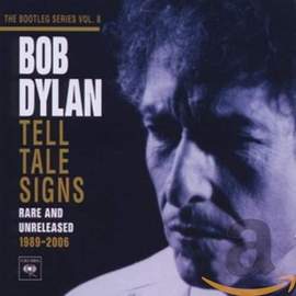 Tell Tale Signs: the Bootleg Series Vol. 8