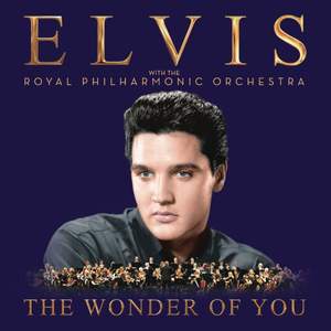 The Wonder of You: Elvis Presley With the Royal Ph