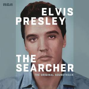 Elvis Presley: the Searcher (the Original Soundtra