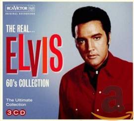 The Real...elvis Presley (the 60s Collection)