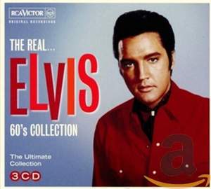 The Real...elvis Presley (the 60s Collection)
