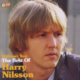 Without You: the Best of Harry Nilsson