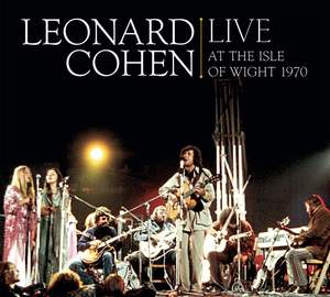 Leonard Cohen Live At the Isle of Wight 1970