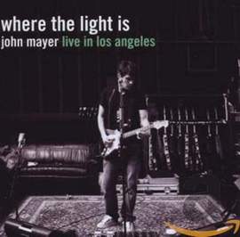 Where the Light Is: John Mayer Live in Los Angeles