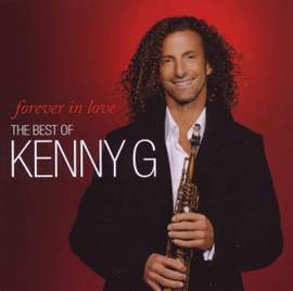 Forever in Love: the Best of Kenny G