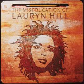 The Miseducation of Lauryn Hill