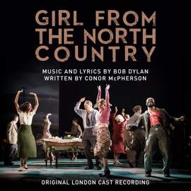 Girl From the North Country (original London Cast