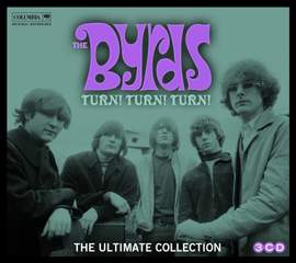 Turn! Turn! Turn! the Byrds Ultimate Collection