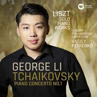 Tchaikovsky: Piano Concerto No. 1 - Liszt: Solo Piano Works