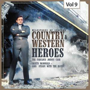 Milestones of Legends - Country & Western Heroes, Vol. 9
