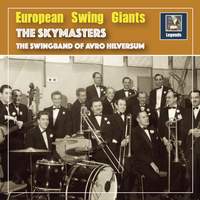 European Swing Giants: The Skymasters - Swingin' Down the Lane