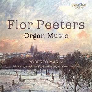 Flor Peeters: Organ Music - Brilliant Classics: 95637 - download