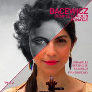 Bacewicz: Complete Violin Sonatas