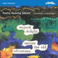 Julian Anderson: Poetry Nearing Silence