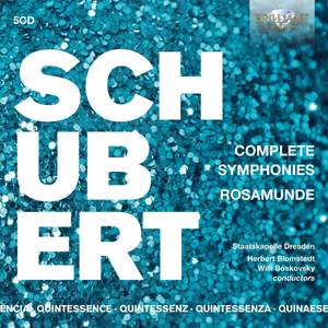 Schubert: Complete Symphonies & Rosamunde