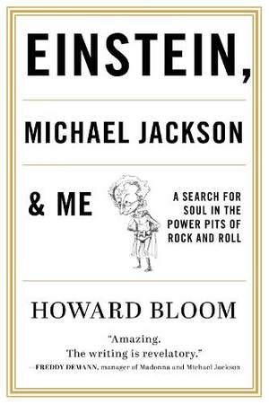 Einstein, Michael Jackson & Me: A Search for Soul in the Power Pits of Rock and Roll
