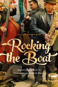 Rocking the Boat: Migration and Race in Contemporary Spanish Music