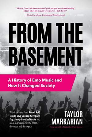From the Basement: A History of Emo Music and How It Changed Society (Music History and Punk Rock Book, for Fans of  Everybody Hurts, Smash!, and Nothing Feels Good)