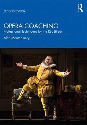 Opera Coaching: Professional Techniques for the Répétiteur