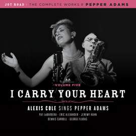 I Carry Your Heart (the Complete Works of Pepp