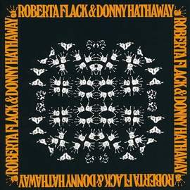 Robert Flack & Donny Hathaway