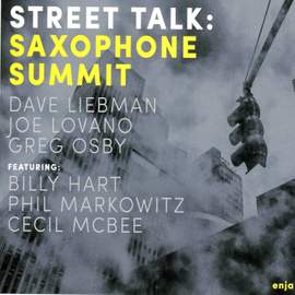 Saxophone Summit: Street Talk
