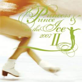 Princess & Prince On The Ice 2007 2
