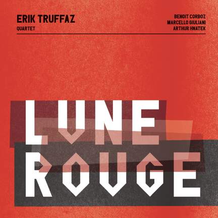Erik Truffaz - Lune Rouge