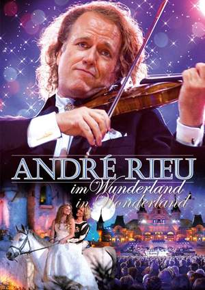 André Rieu Im Wunderland