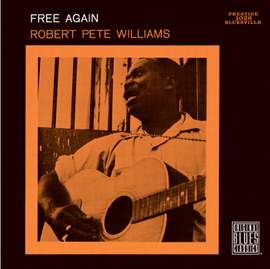 Robert Pete Williams/Free Again