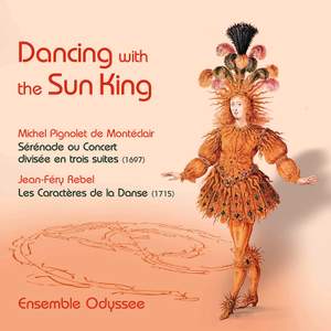 Dancing with the Sun King - Works by Montéclair & Rebel
