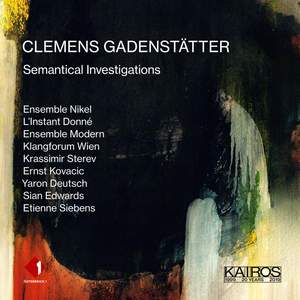 Clemens Gadenstätter: Semantical Investigations
