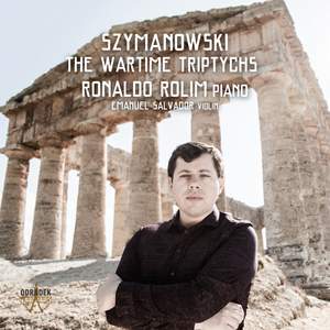 Szymanowski: The Wartime Triptychs