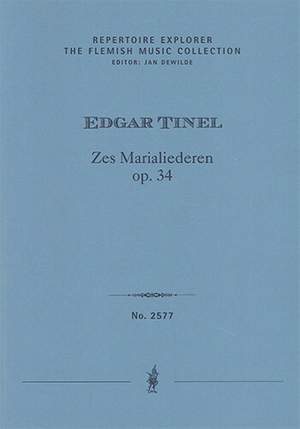Tinel, Edgar: Six Hymns to Mary, op. 34 for four-part mixed choir unaccompanied