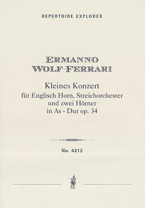 Wolf-Ferrari, Ermanno: Concertino for English horn, string orchestra and two horns in A flat major op.34
