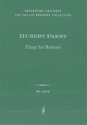 Parry, Charles Hubert: Elegy for Brahms for orchestra